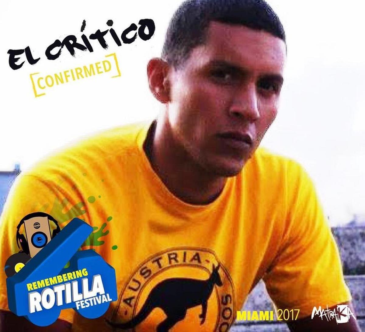 Angel Yunier Remón Arzuaga, el rapero conocido como ‘El Crítico’ es uno de los artistas que se presenta en ‘Remembering Rotilla’