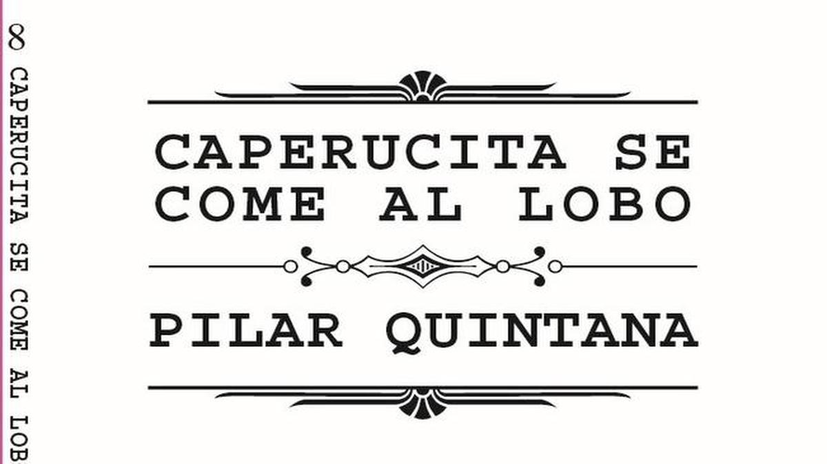 Portada del libro Caperucita se come al lobo, de Pilar Quintana