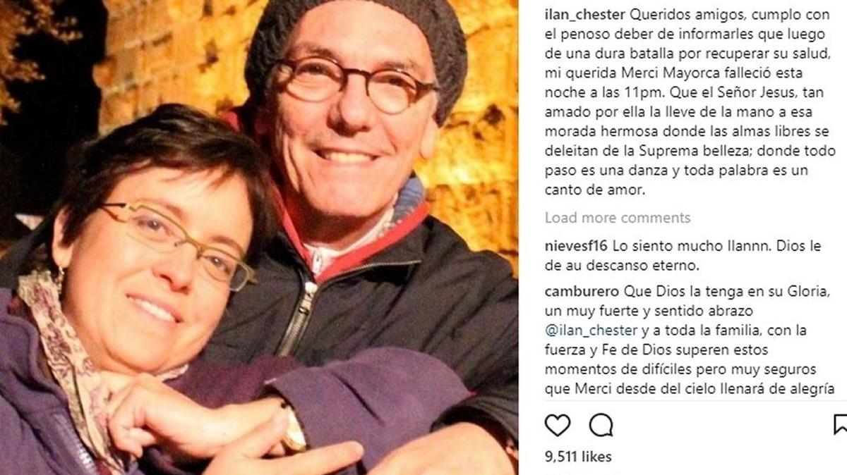 El cantante Ilan Chester anunció este sábado la muerte de su esposa Mercedes Mayorca con un mensaje publicado en sus redes sociales.