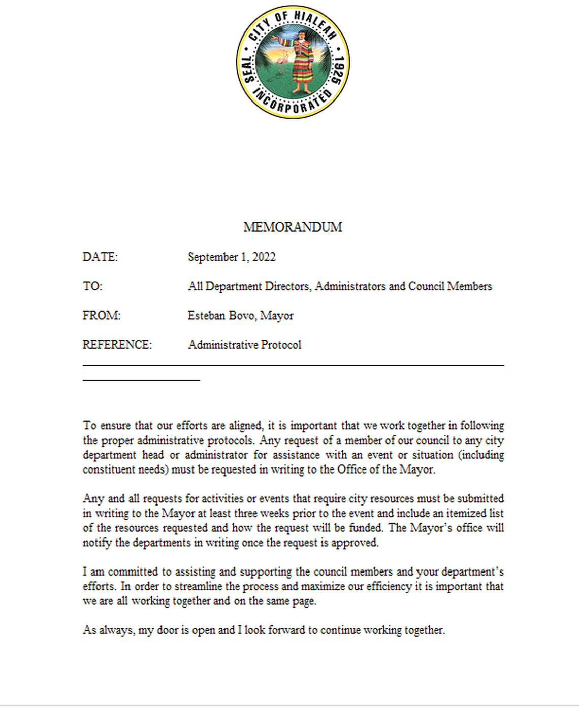 According to a memo sent by the office of City of Hialeah Mayor Esteban Bovo Jr. on September 1, 2022 to the seven council members, “any request from a member of our council to any department head or administrator of the city for assistance with an event or situation (including constituent needs) must be requested in writing to the Mayor’s Office.”