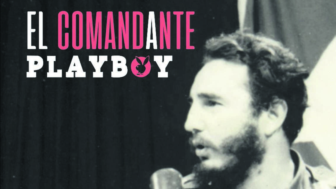 Los sorprendentes relatos de ‘Fidel Castro, el Comandante Playboy’