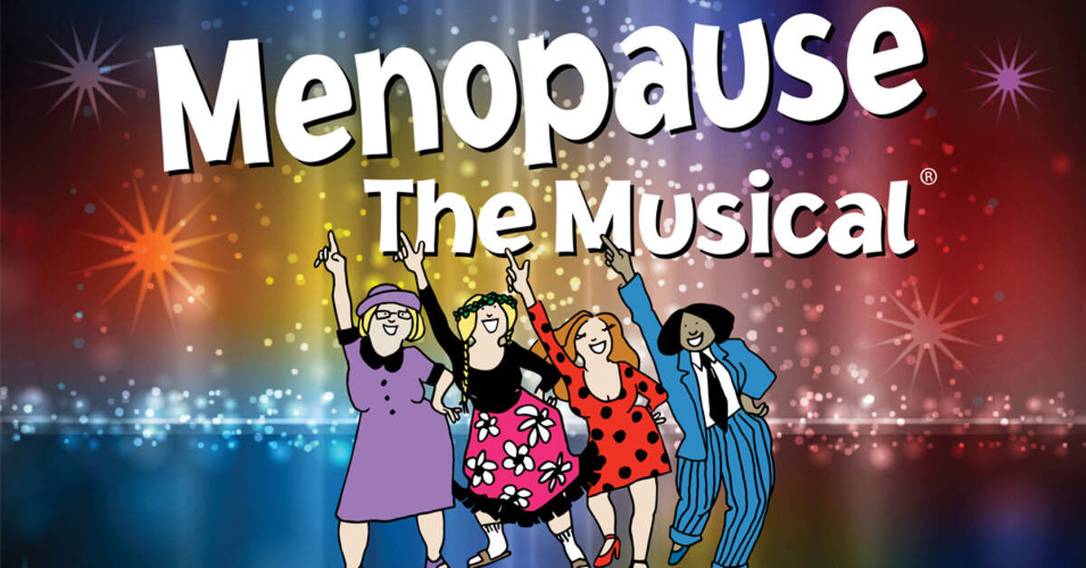 ‘Menopause The Musical’, desde el martes 23, a las 8 p.m., Aventura Arts & Cultural Center.