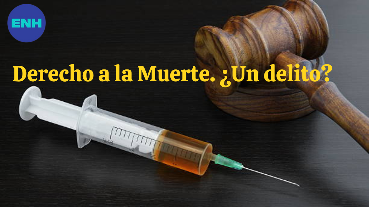 ¿Es el derecho a la muerte un delito ?