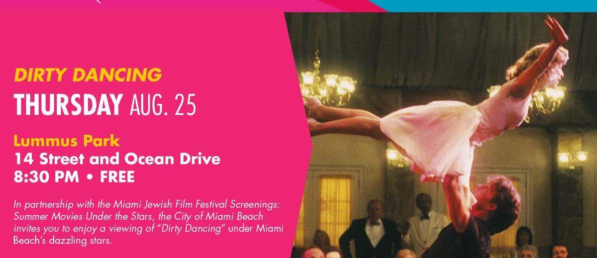 Miami Jewish Film Festival presenta “Dirty Dancing” en Lummus Park, Miami Beach.