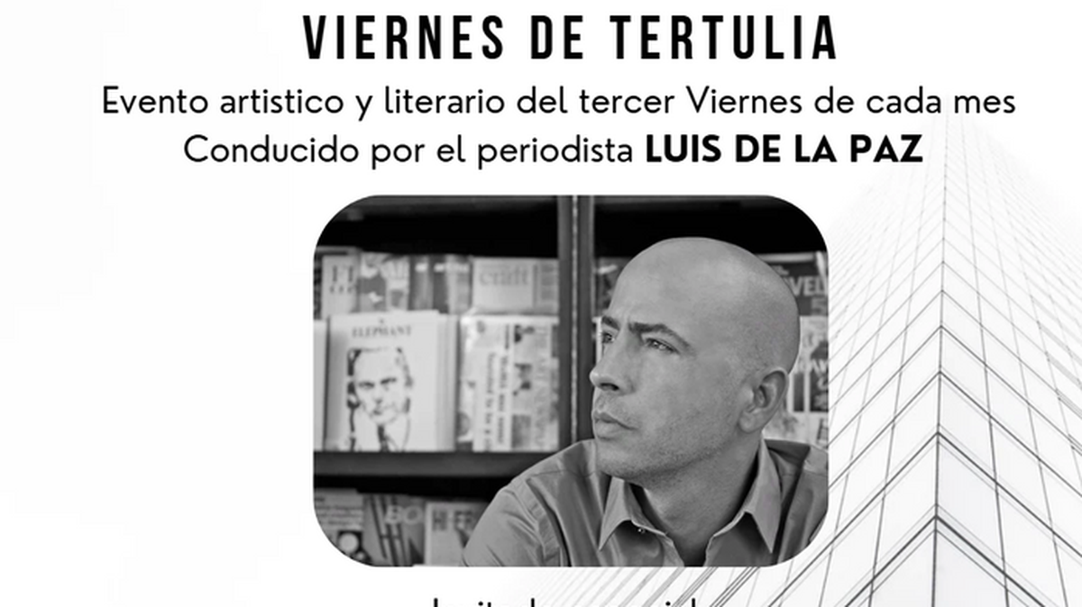 El escritor Carlos Pintado en Viernes de Tertulia, para una lectura de su poesía y conversatorio con el escritor y periodista Luis de la Paz.