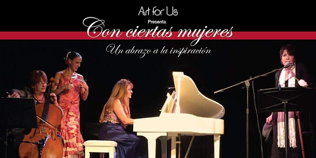 “Con ciertas mujeres”, un abrazo a la inspiración con Cristina Rebull, vocalista y actriz; Marisol Moreno, bailarina de flamenco; Ileana Cortizo, piano y Ana Ruth Bermúdez, Cello.
