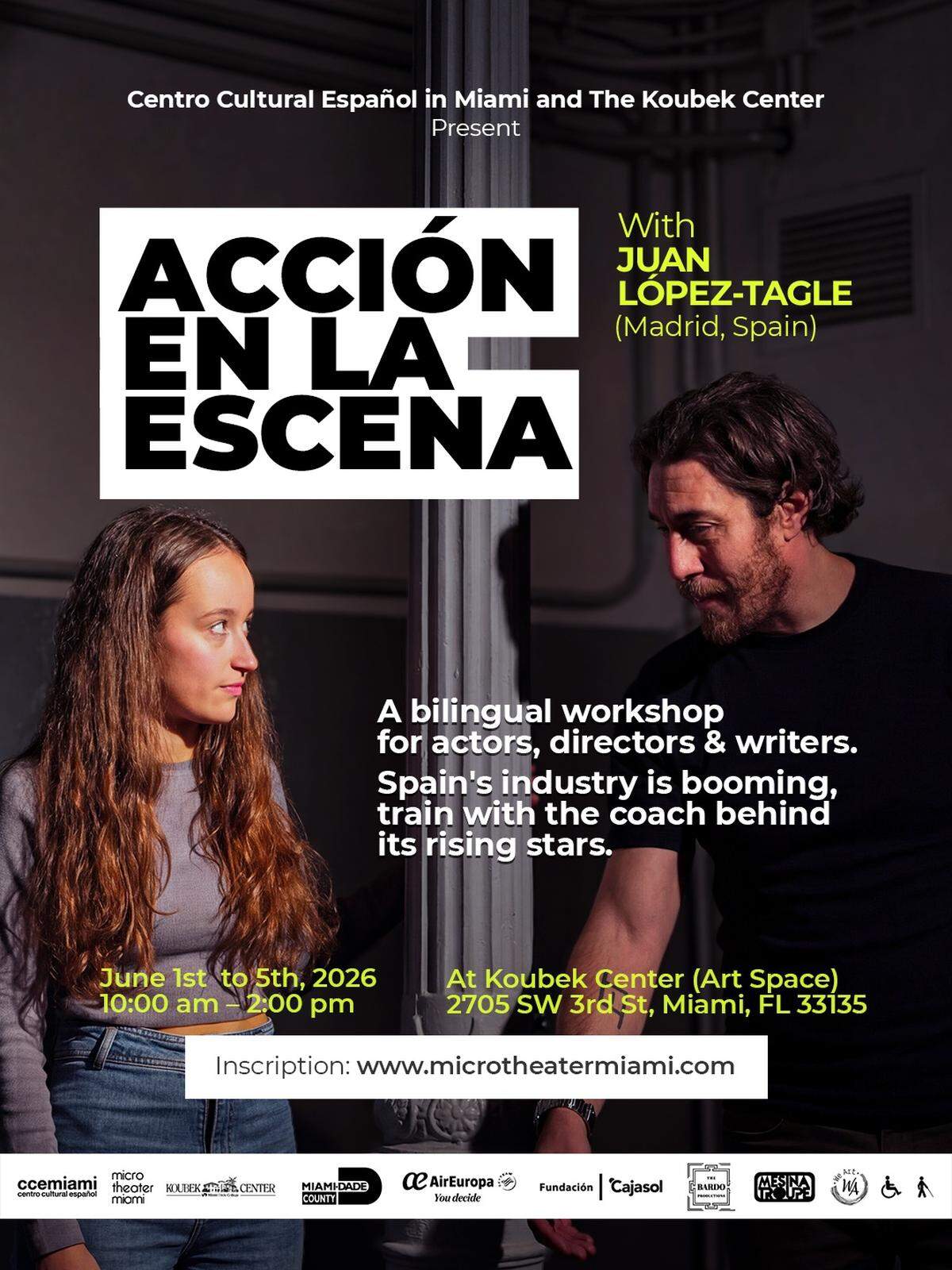  Afiche del taller “Acción en la escena”, que impartirá en el Koubek Center del 1 al 5 de julio el actor y ‘coach’ internacional español Juan López-Tagle. 