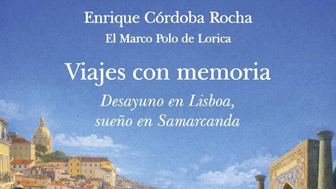 Viajes con memoria: Desayuno en Lisboa, sueño en Samarcanda