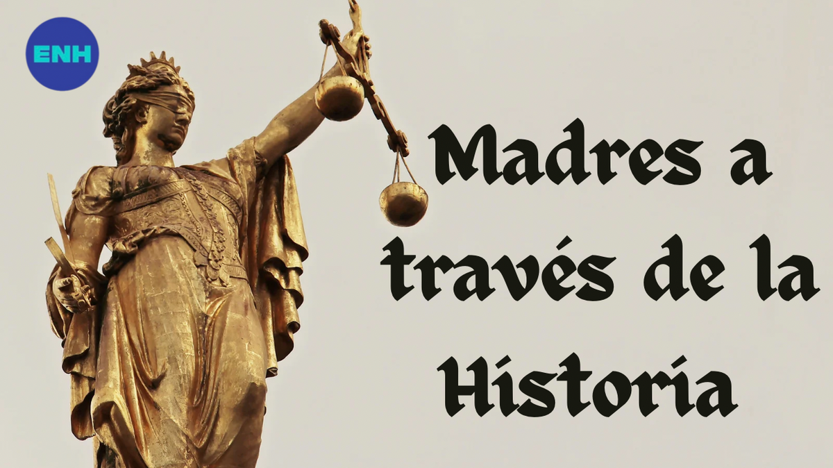 Las mujeres y madres han sido protagonistas en la configuración de la trayectoria de la historia.