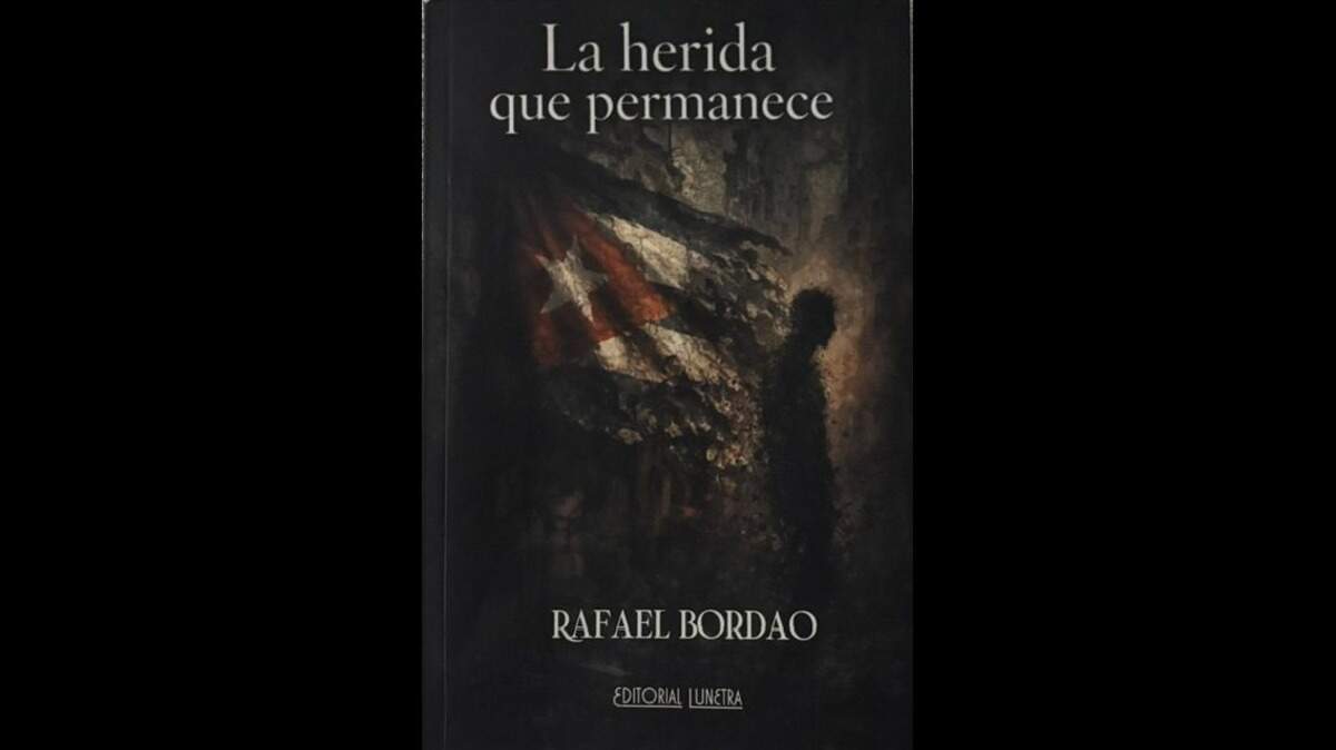 ‘La herida que permanece’ de Rafael Bordao: relatos breves que exploran la agonía del castrismo, el exilio y la pérdida de la democracia en Cuba.
