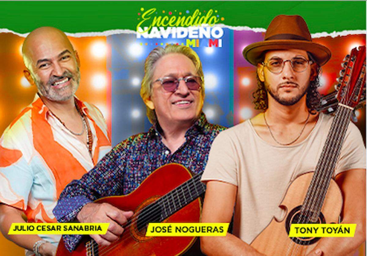 Julio César Sanabria, José Nogueras y el “Showman del Cuatro”, Tony Toyán, se juntan en el Gran Encendido Navideño Miami.