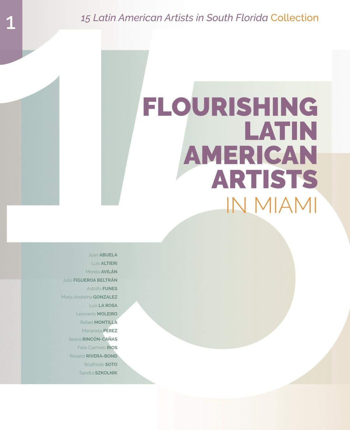 El libro “15 Flourishing Latin American Artists in Miami” será presentardo en el Museo de Coral Gables el 9 de mayo de 2023.
