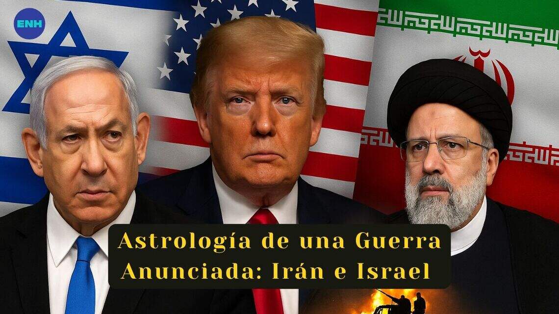 Astrología de una guerra anunciada: Israel e Irán | Opinión