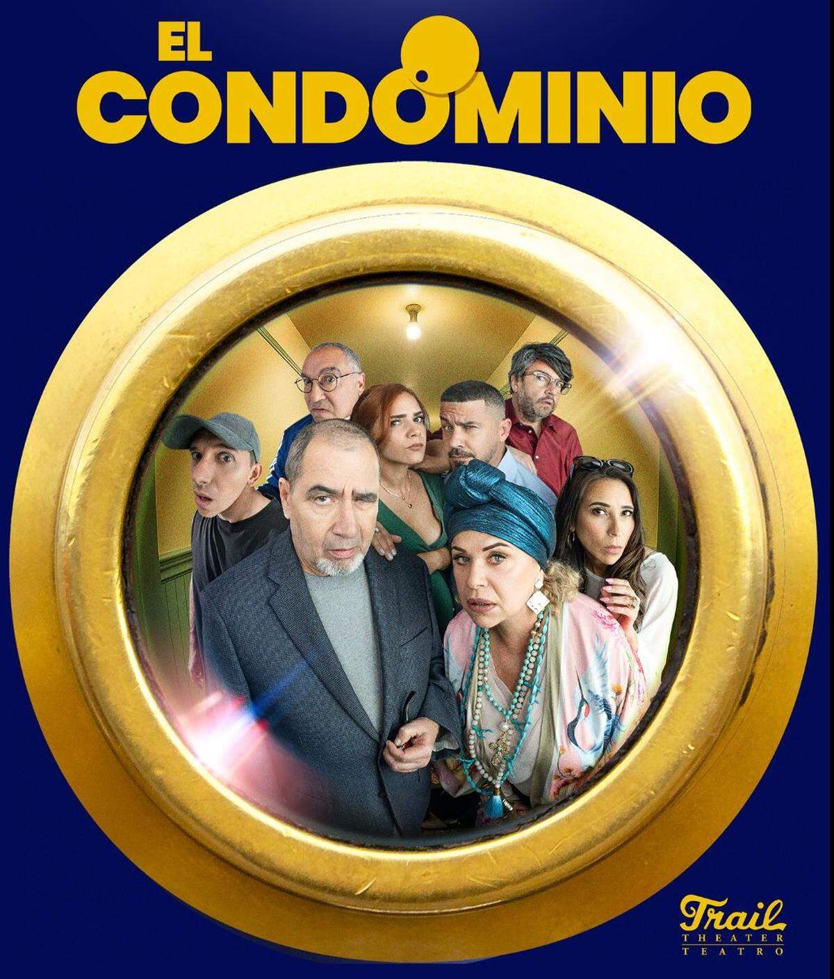 Afiche de “El Condominio”, que estará en la cartelera del Teatro Trail a partir del 11 de julio.