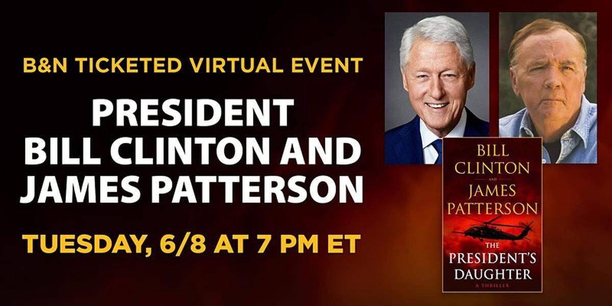 El ex presidente Bill Clinton y James Patterson hablan sobre el libro “La hija del presidente”.
