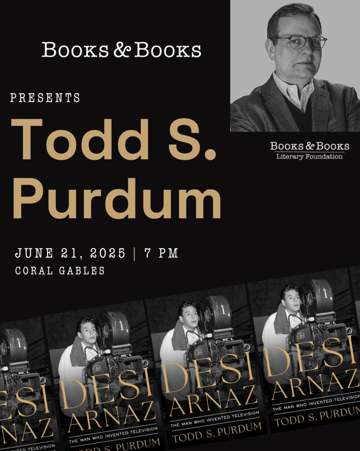 Una velada con Todd S. Purnum: Desi Arnaz: el hombre que inventó la televisión en Books & Books de Coral Gables.
