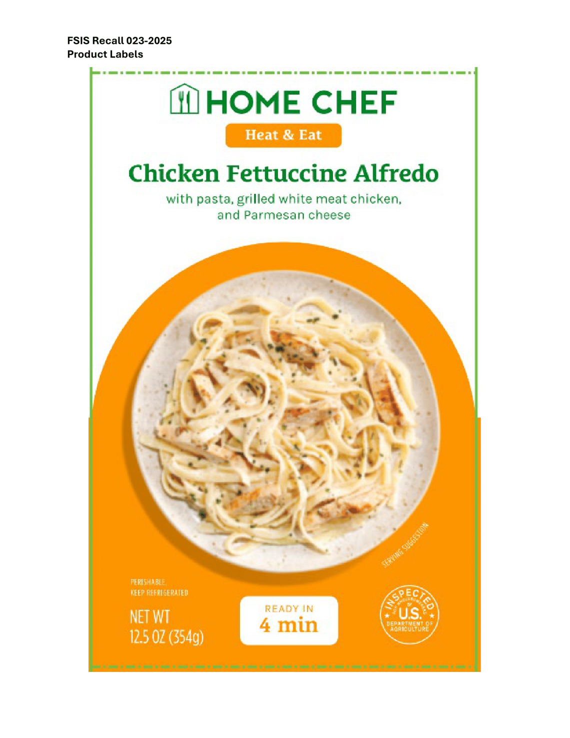 La empresa FreshRealm el 17 de junio de 2025 retiró del mercado comidas de pollo fettuccine Alfredo.