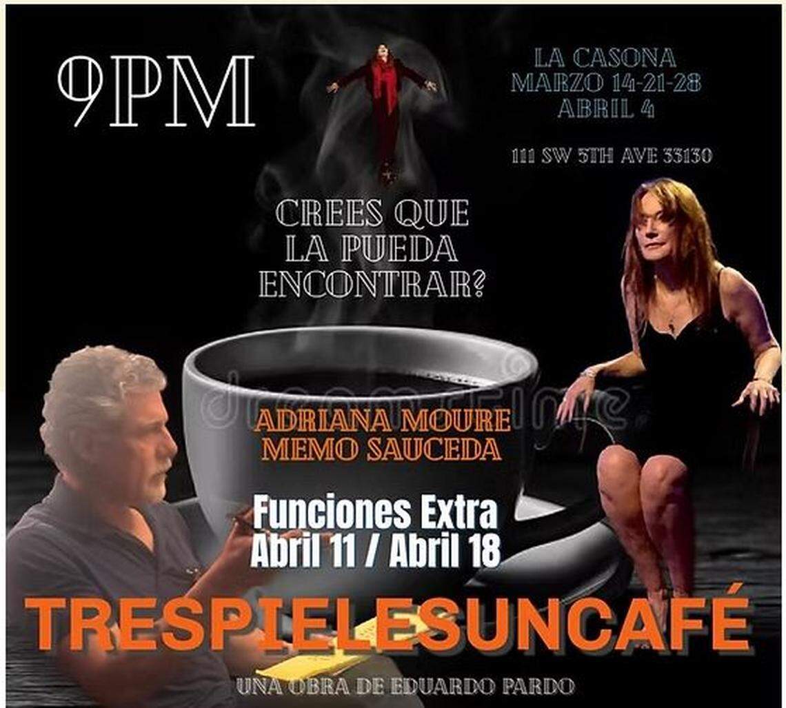 Teatro en La Casona: “Tres pieles un café”, Miami Hispanic Cultural Arts Center.