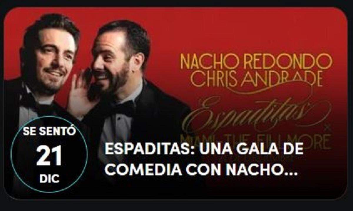 Comedia “Espaditas” de Chris y Nacho en Fillmore Miami Beach.