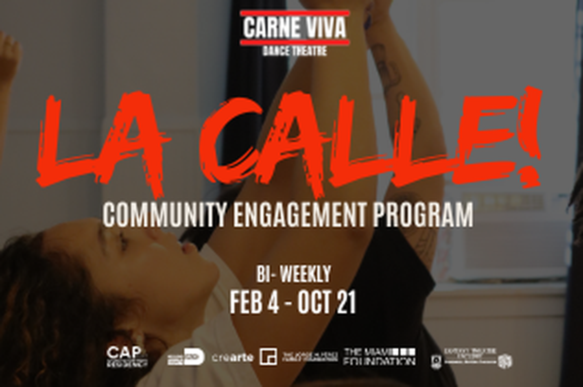 ¡La Calle! es la iniciativa comunitaria quincenal de Carne Viva en el Teatro Sandrells River.