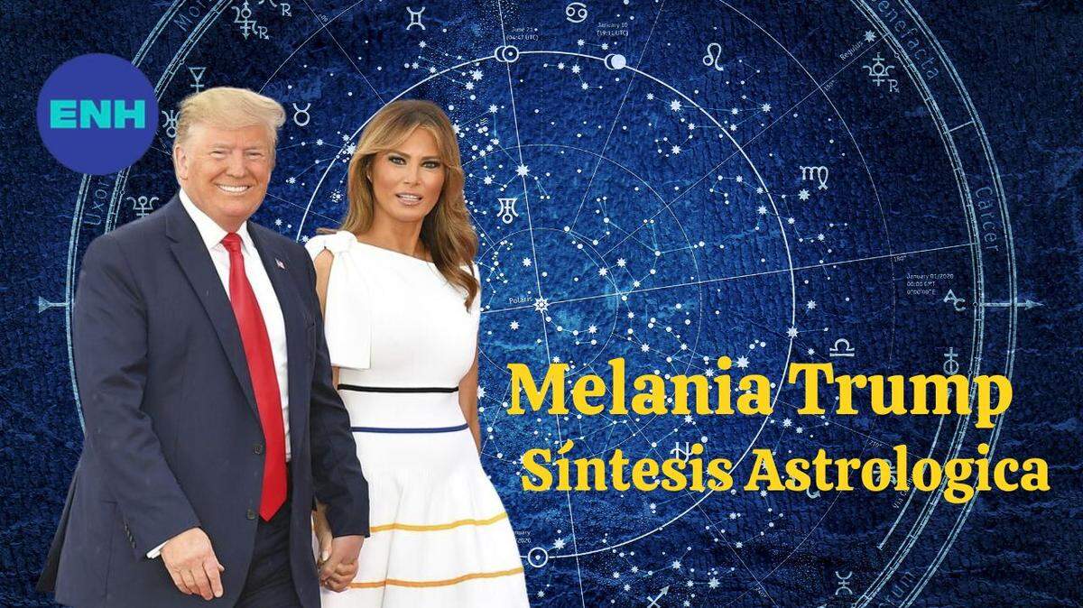 Sintesis Astrológica de Melania Trump | Alina Rubi