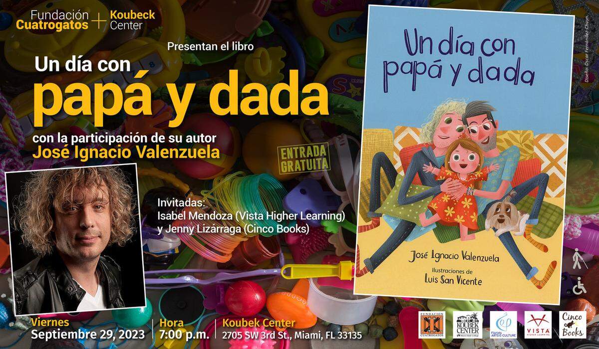 Fundación Cuatro Gatos presenta el libro “Un día con papá y dada”&nbsp;del escritor chileno José Ignacio “Chascas” Valenzuela.