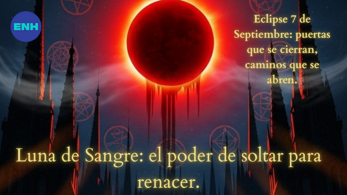 Eclipse de “Luna de Sangre” del 7 de septiembre, un portal de renacimiento | Opinión