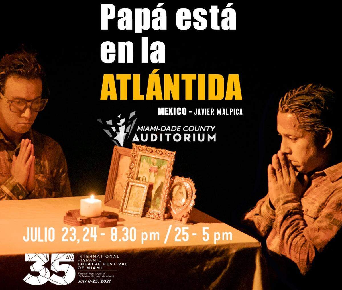 ‘Papá está en la Atlántida’ en el Miami-Dade County Auditorium el 23 y 24 de julio.
