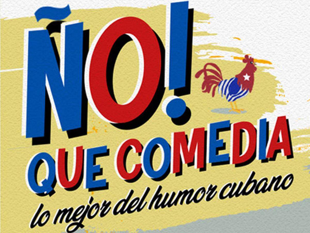 “¡Ño! qué comedia”, lo mejor del humor cubano.