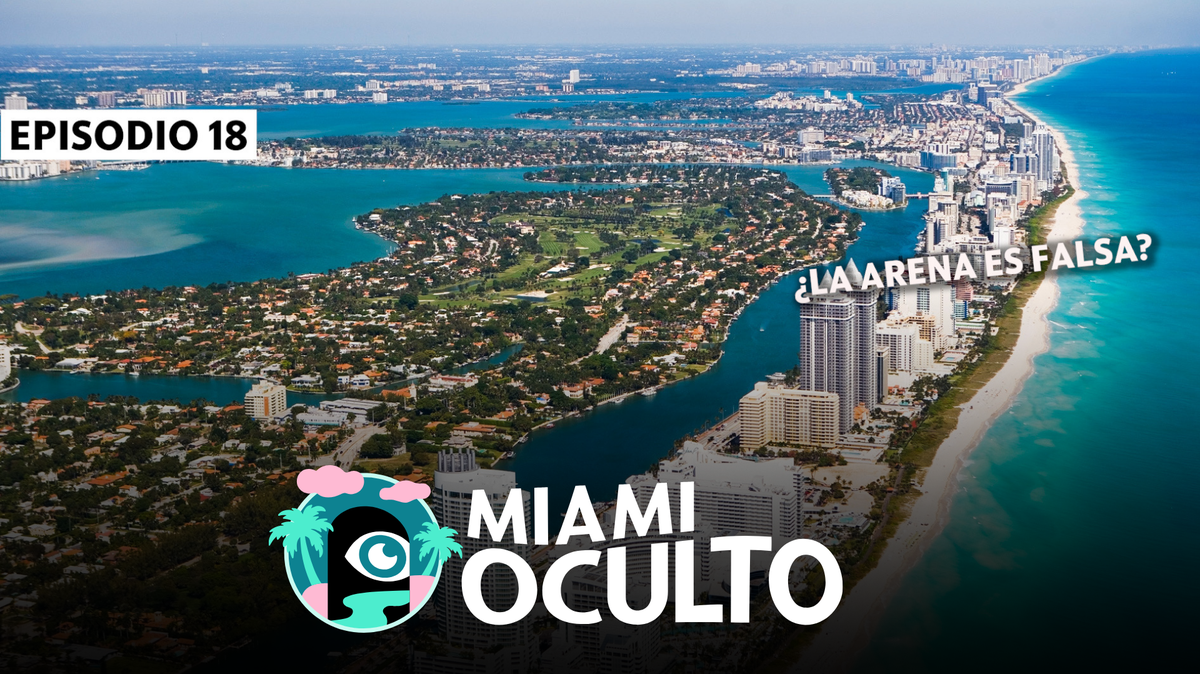 ¿La arena de Miami Beach es artificial? Conversamos de esto y otros datos curiosos en el podcast de Miami Oculto.