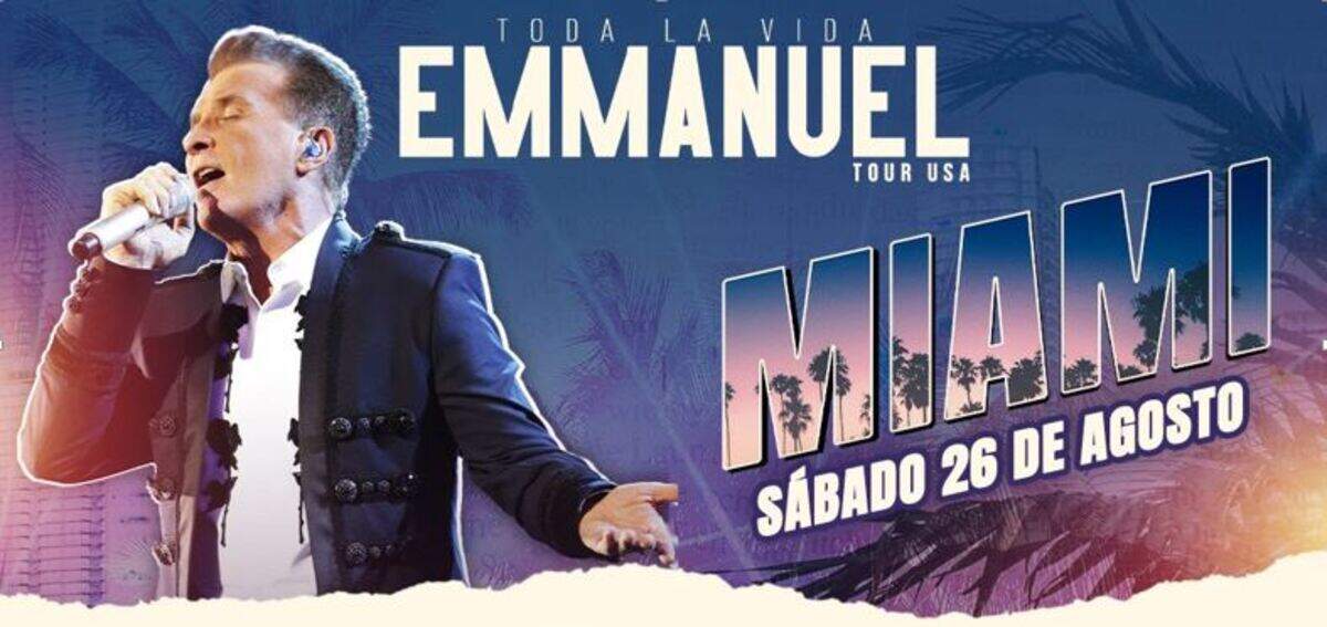 Emmanuel “Toda la vida Tour USA” en el James L. Knight Center.