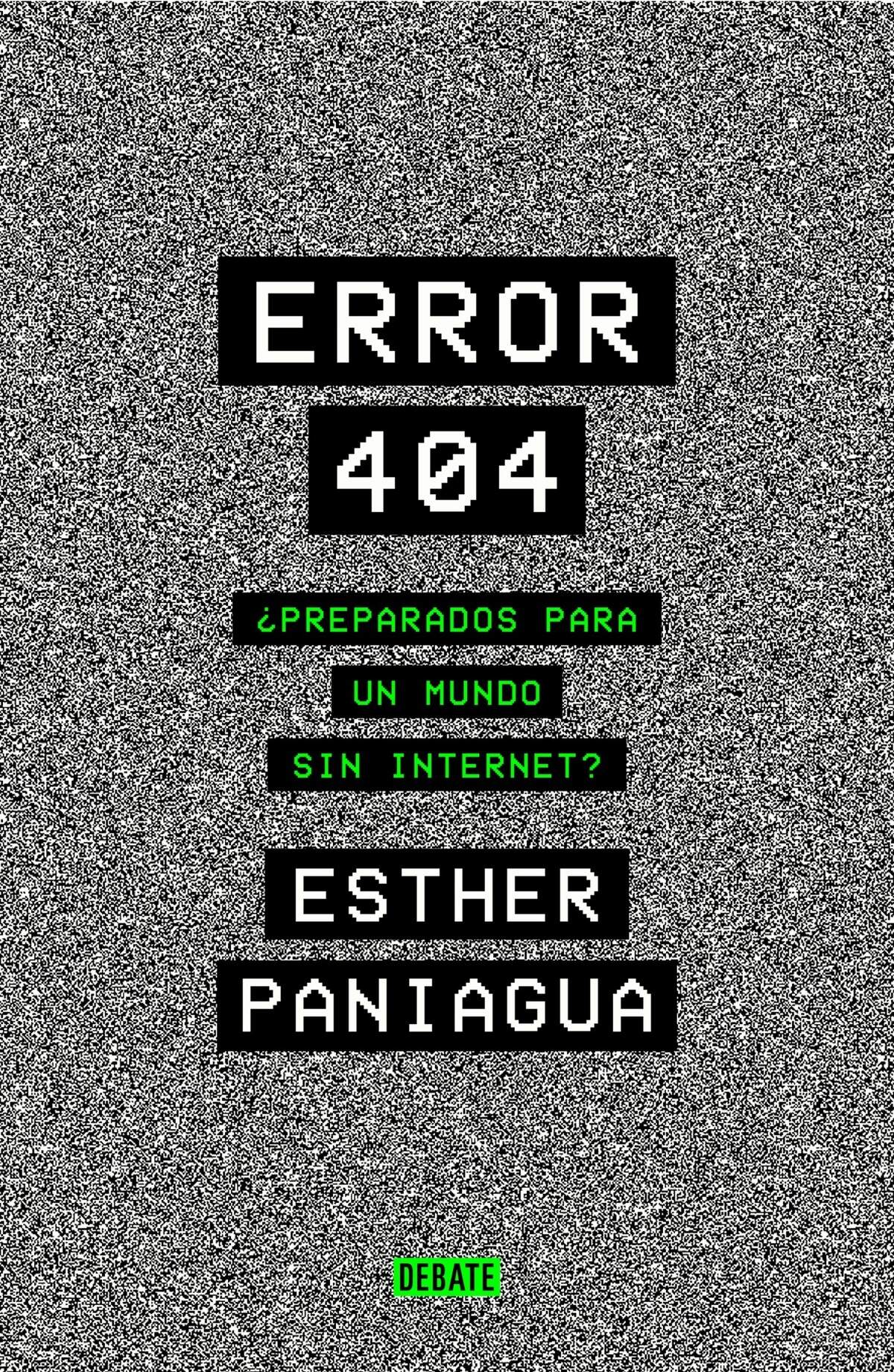 El Error 404 (Page Not Found o ‘sitio web no encontrado’), es probablemente el código de estado más famoso y frustrante de Internet. Portada de ‘Error 404’.