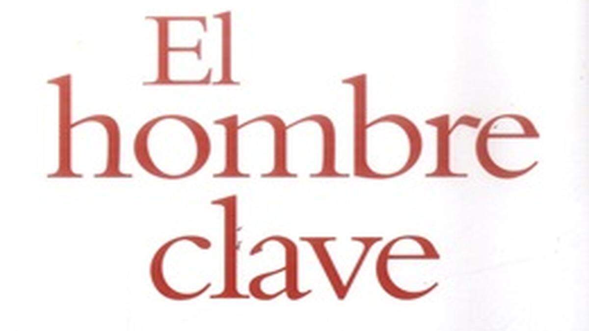 El Hombre Clave - Libro de Henry Acosta Patiño