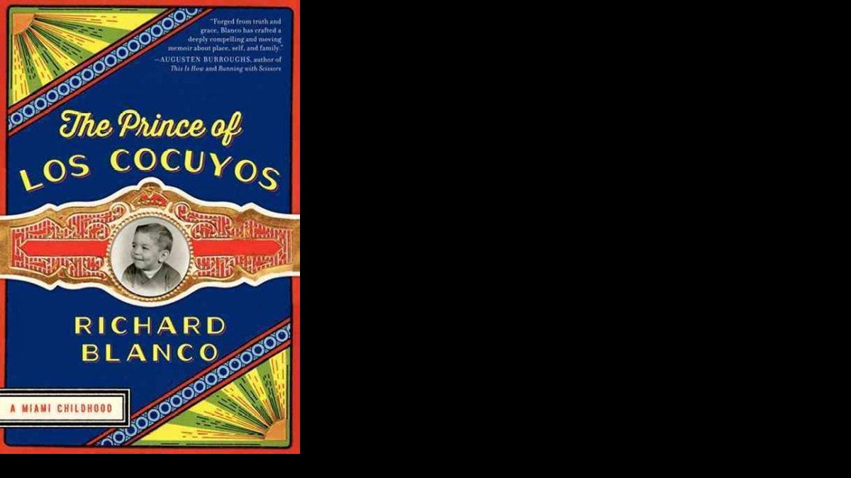 
Cubierta del nuevo libro de Richard Blanco, “El príncipe de Los Cocuyos (The Prince of Cocuyos): Una niñez en Miami’’.


